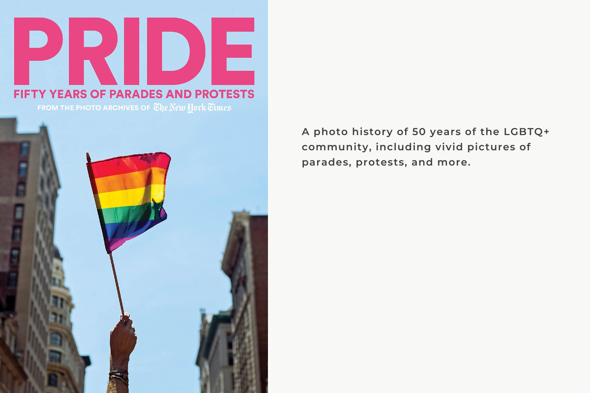 PRIDE: Fifty Years of Parades and Protests from the Photo Archives of the New York Times&nbsp;