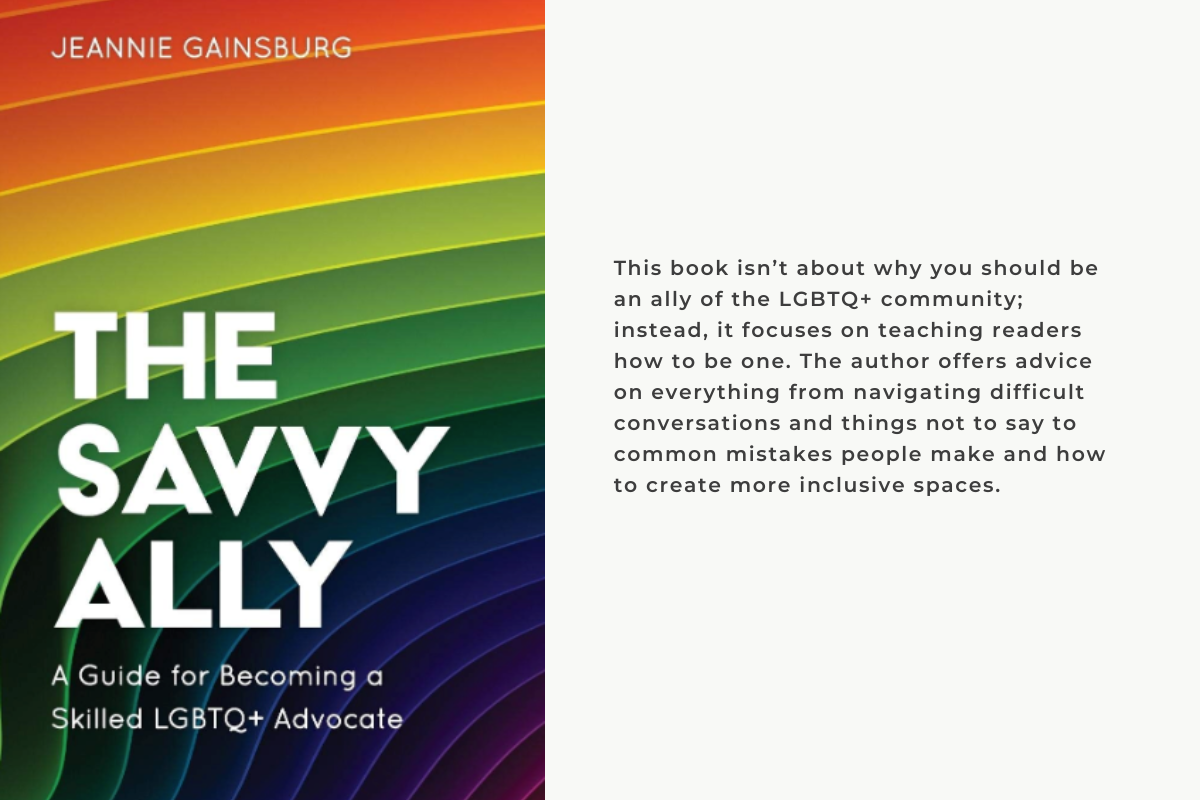  The Savvy Ally: A Guide for Becoming a Skilled LGBTQ+ Advocate&nbsp;
